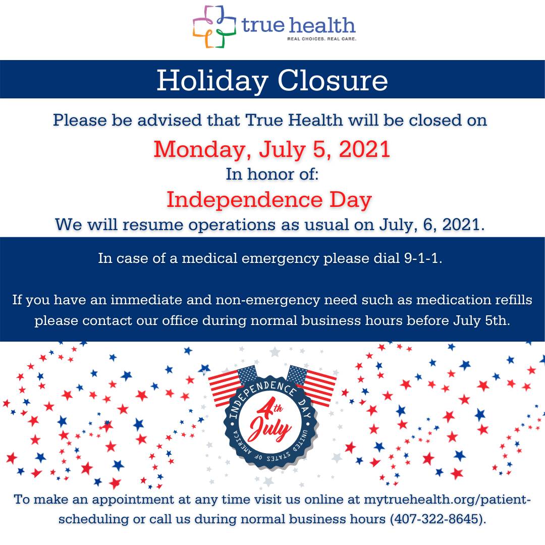 Holiday Closure July 5th True Health